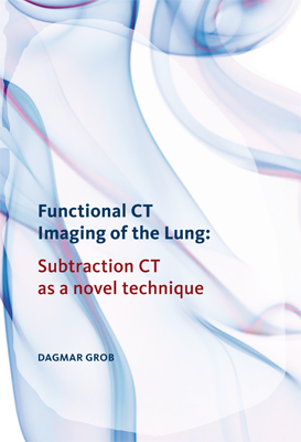 Functional CT Imaging of the Lung: Subtraction CT as a novel technique